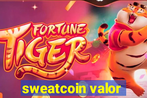 sweatcoin valor